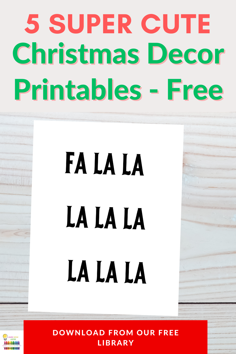 5 Free Christmas Decor Printables | Learn Grow Aspire