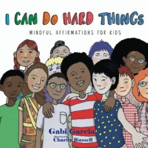 A diverse group of kids. I can do hard things. One of the best growth mindset stories for kids. 