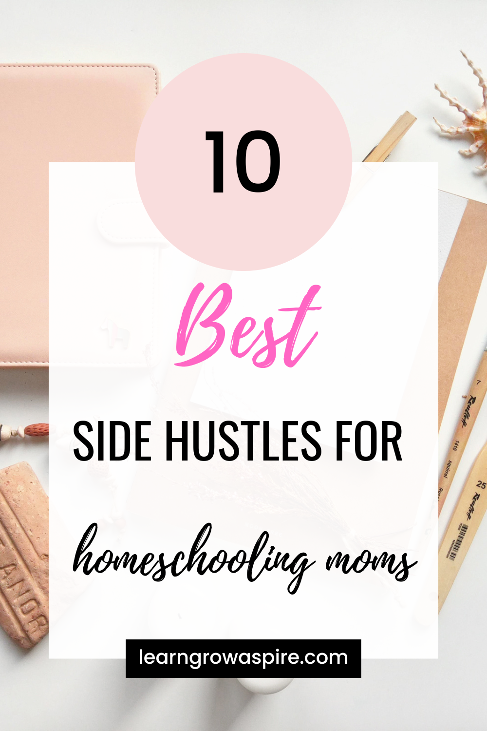 Best Side Hustles For Homeschooling Moms [in 2024] Learn Grow Aspire