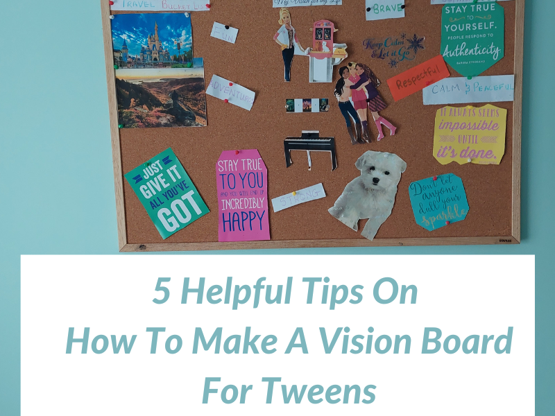 How To Make A Vision Board For Tweens