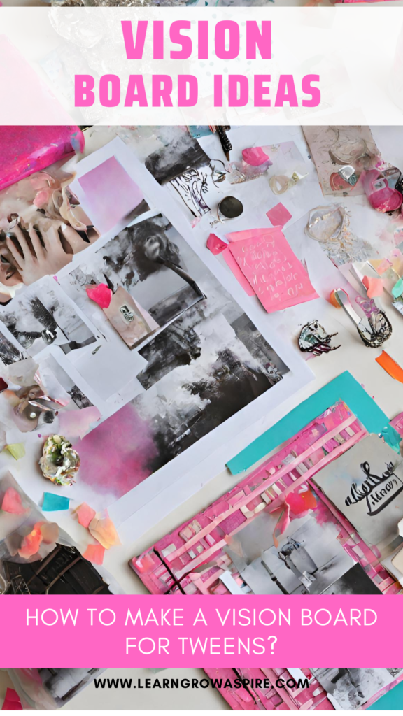 a tween girl vision board. How to make a vision board for tween.