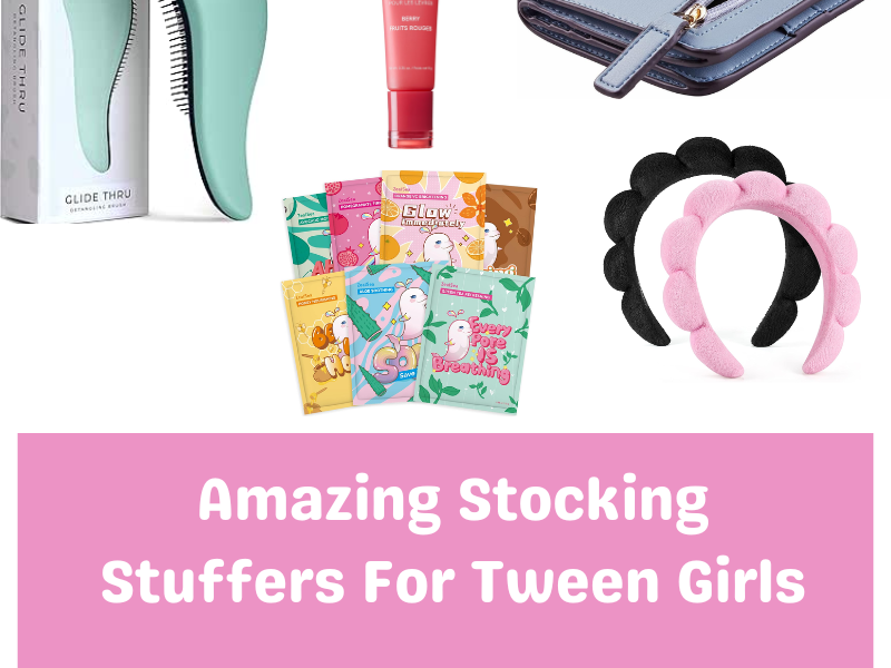 Amazing Stocking Stuffers For Tween Girls