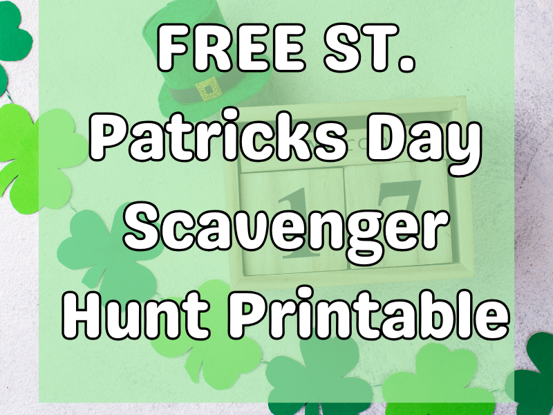 St. Patrick’s Day Scavenger Hunt (FREE Download)