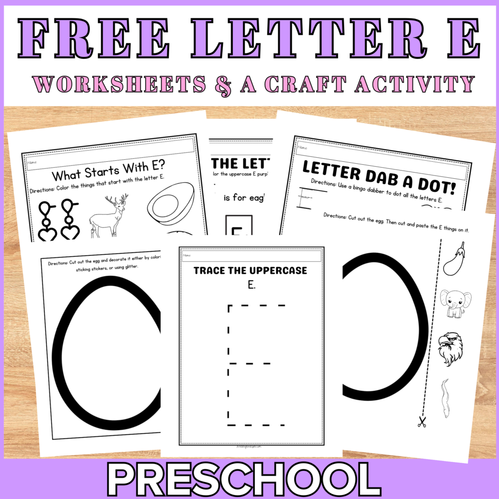 Free letter E worksheets and activities for kids. 