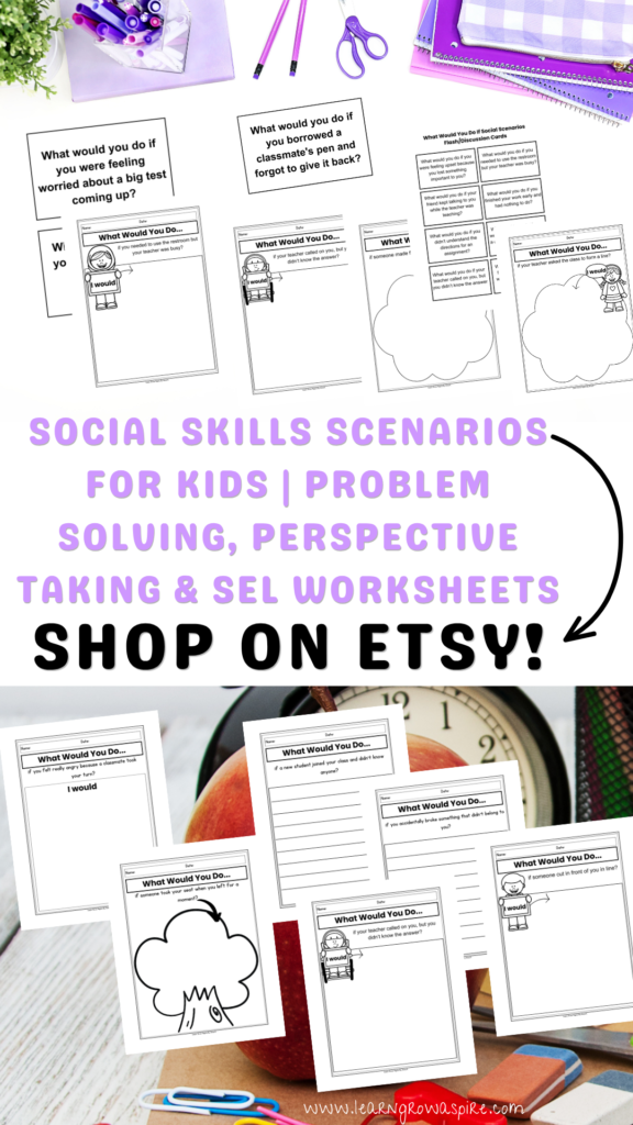 Printable social skills scenarios for kids and teens featuring What Would You Do activities, problem-solving worksheets, perspective-taking practice, expected and unexpected behaviors, and SEL scenario cards.