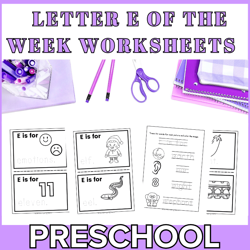 Free preschool letter E of the week worksheets 