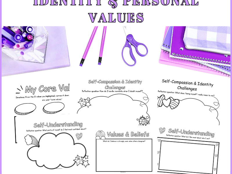 Teen Identity And Personal Values Worksheets For Self-Discovery