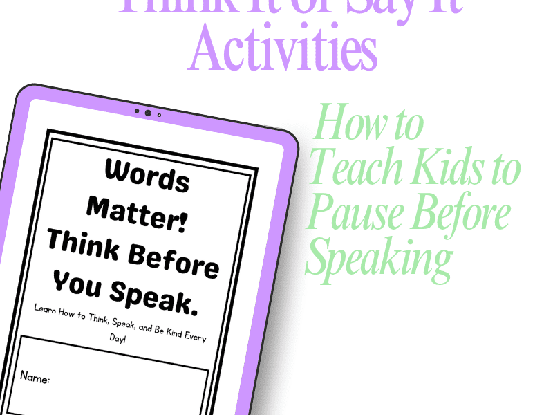Think It or Say It? How to Teach Kids to Pause Before Speaking