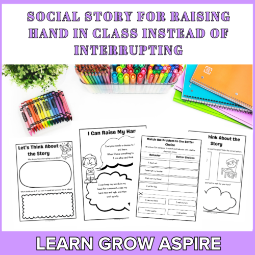 Social Story For Raising Hand In Class Instead Of Interrupting