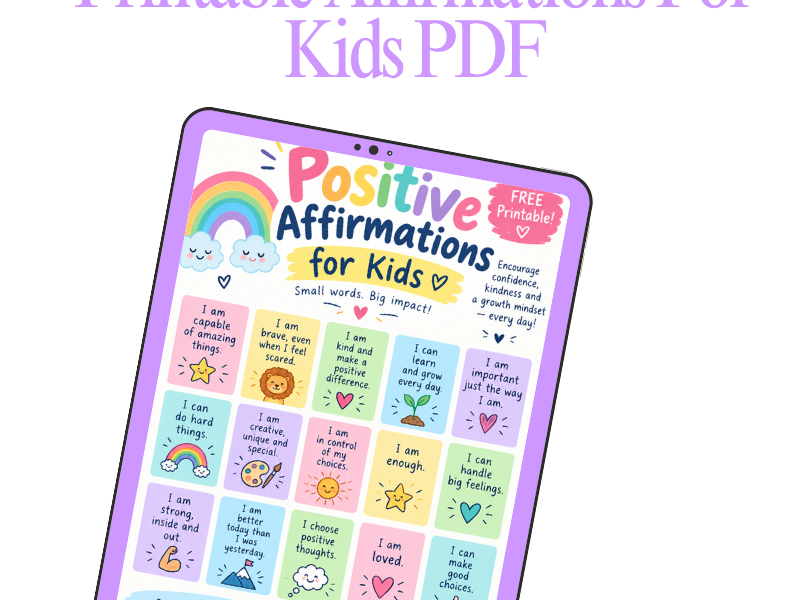 Positive Affirmations For Kids (Free Printable PDF)